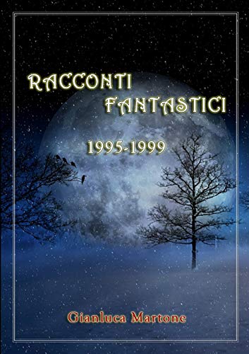 Racconti Fantastici  1995-1999 [Paperback]
