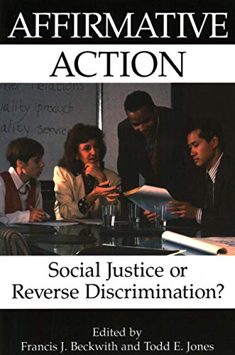 Affirmative Action Social Justice or Reverse Discrimination [Paperback]