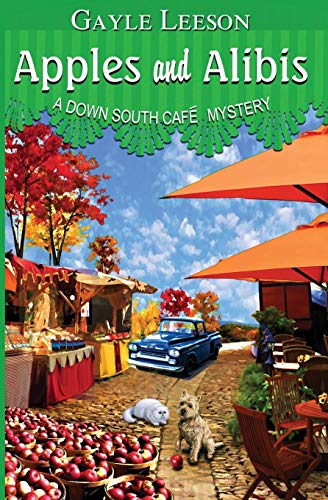 Apples and Alibis  A down South Cafe Series [Paperback]
