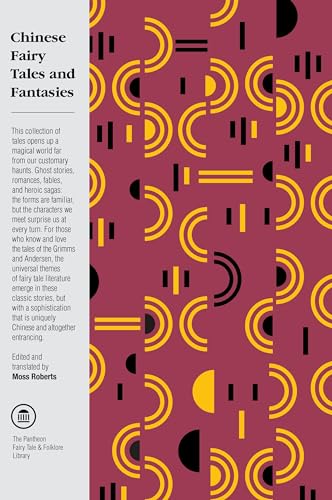 Chinese Fairy Tales and Fantasies [Paperback]