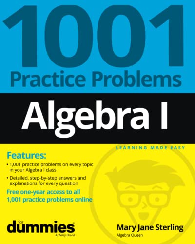 Algebra I 1001 Practice Problems For Dummies (+ Free Online Practice) [Paperback]