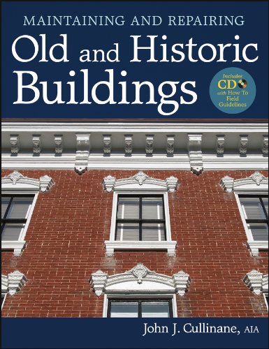 Maintaining and Repairing Old and Historic Buildings [Hardcover]
