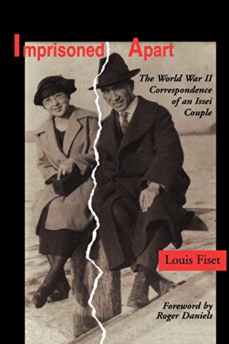 Imprisoned Apart The World War Ii Correspondence Of An Issei Couple (scott And  [Paperback]