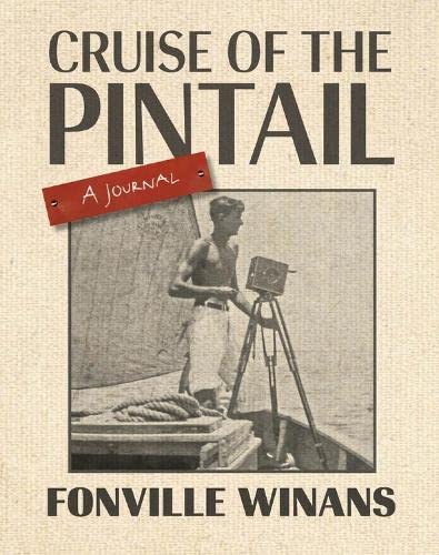 Cruise Of The Pintail A Journal (the Hill Collection Holdings Of The Lsu Libra [Hardcover]