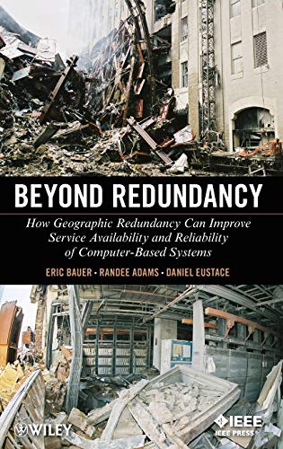 Beyond Redundancy How Geographic Redundancy Can Improve Service Availability an [Hardcover]