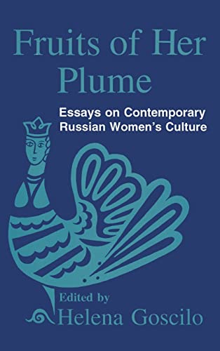 Fruits of Her Plume Essays on Contemporary Russian Women's Culture Essays on C [Hardcover]