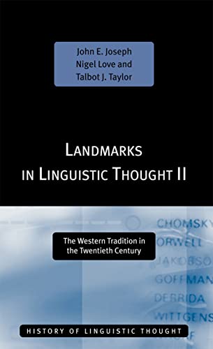 Landmarks in Linguistic Thought Volume II The Western Tradition in the Twentiet [Paperback]