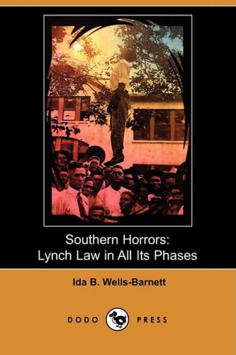 Southern Horrors Lynch Law In All Its Phases (dodo Press) [Paperback]