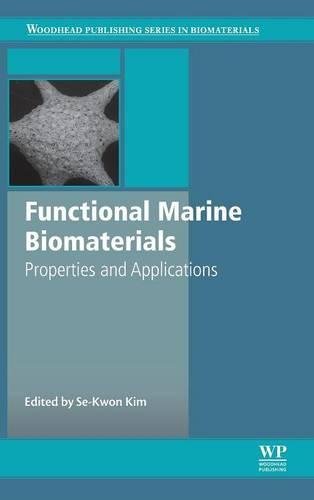 Functional Marine Biomaterials Properties and Applications [Hardcover]