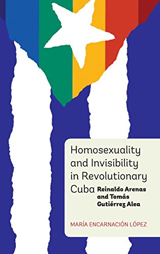 Homosexuality And Invisibility In Revolutionary Cuba (monografmas A) [Hardcover]