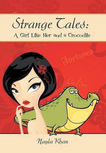 Strange Tales A Girl Like Her And A Crocodile [Hardcover]