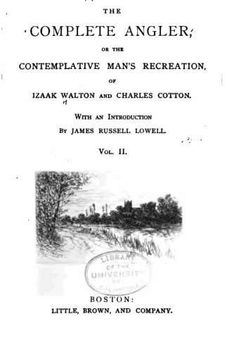 The Complete Angler, Or The Contemplative Man's Recreation - Vol. Ii [Paperback]