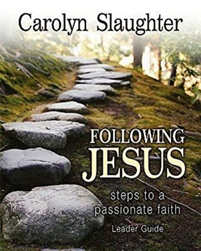 Following Jesus Leader Guide Steps To A Passionate Faith [Paperback]
