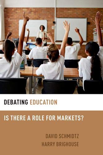 Debating Education Is There a Role for Markets [Paperback]