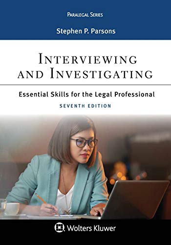 Interviewing and Investigating Essentials Skills for the Legal Professional [Hardcover]