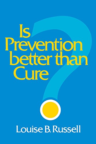 Is Prevention Better than Cure [Paperback]