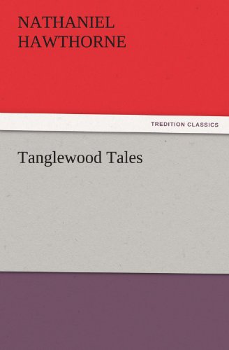 Tanglewood Tales [Paperback]