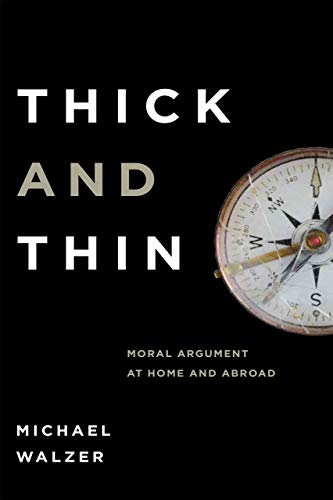 Thick and Thin Moral Argument at Home and Abroad [Hardcover]