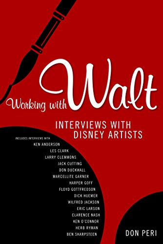 Working With Walt Interviews With Disney Artists [Paperback]