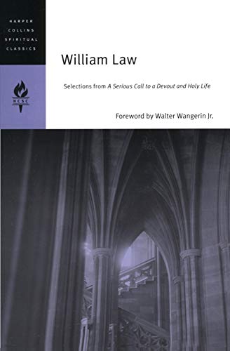 William Law Selections from A Serious Call to a Devout and Holy Life [Paperback]