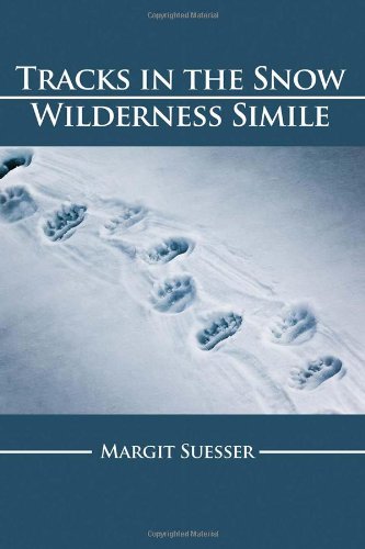 Tracks In The Snow Wilderness Simile [Paperback]