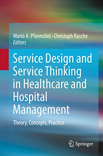 Service Design and Service Thinking in Healthcare and Hospital Management Theor [Hardcover]