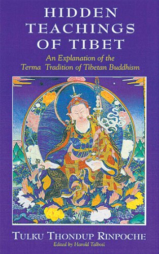 Hidden Teachings of Tibet An Explanation of the Terma Tradition of Tibetan Budd [Paperback]