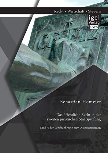 Das ffentliche Recht In Der Zweiten Juristischen Staatsprfung Band 4 Der Lehr [Paperback]