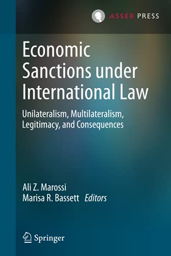 Economic Sanctions under International Law Unilateralism, Multilateralism, Legi [Hardcover]