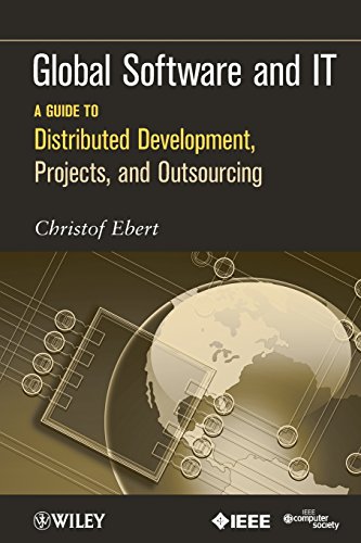 Global Software and IT A Guide to Distributed Development, Projects, and Outsou [Paperback]