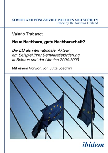 Neue Nachbarn, Gute Nachbarschaft Die Eu Als Internationaler Akteur Am Beispiel