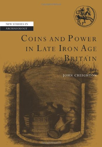 Coins and Power in Late Iron Age Britain [Paperback]