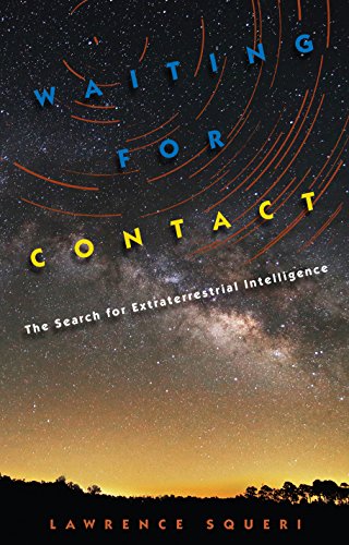 Waiting For Contact The Search For Extraterrestrial Intelligence [Hardcover]