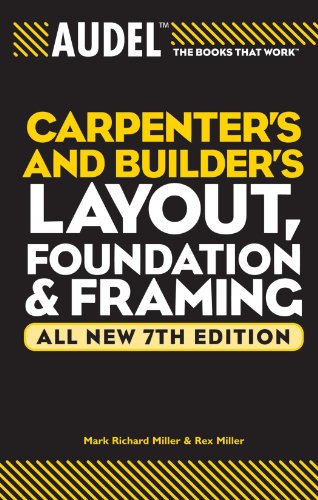 Audel Carpenter's and Builder's Layout, Foundation, and Framing [Paperback]
