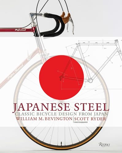 Japanese Steel: Classic Bicycle Design from Japan [Hardcover]