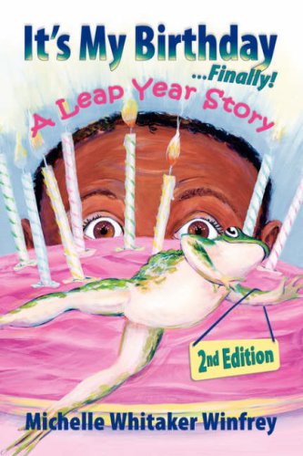It's My Birthday Finally A Leap Year Story 2nd Edition [Paperback]
