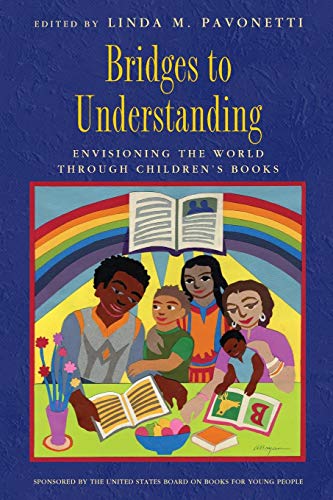 Bridges to Understanding Envisioning the World through Children's Books [Paperback]