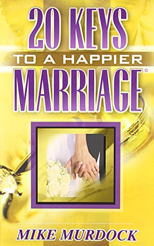 Twenty Keys To A Happier Marriage [Paperback]