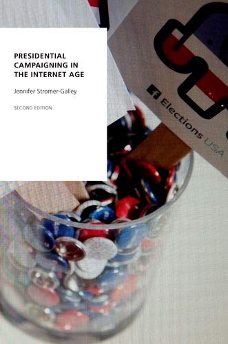 Presidential Campaigning in the Internet Age [Paperback]