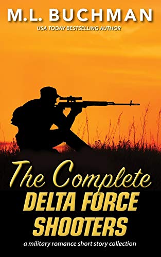 Complete Delta Force Shooters  A Military Romantic Suspense Story Collection [Paperback]