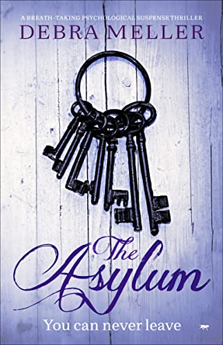 The Asylum A Breath-Taking Psychological Suspense Thriller [Paperback]