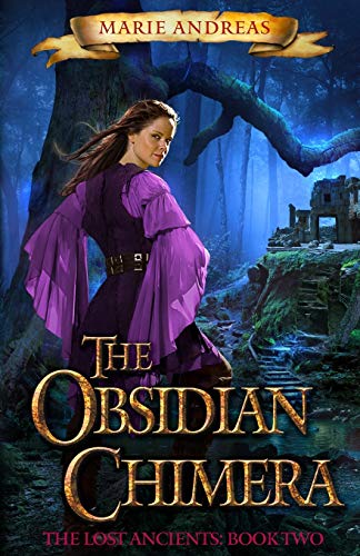 The Obsidian Chimera The Lost Ancients  Book Two (volume 2) [Paperback]