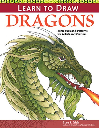 Learn to Draw Dragons Exercises and Patterns for Artists and Crafters [Paperback]