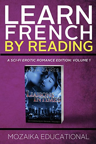 Learn French By Reading A Sci-Fi Erotic Romance Edition (apprendre L'anglais En [Paperback]
