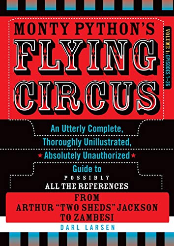 Monty Python's Flying Circus, Episodes 126 An Utterly Complete, Thoroughly Uni [Paperback]