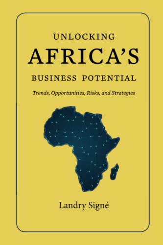 Unlocking Africa's Business Potential Trends, Opportunities, Risks, and Strateg [Paperback]