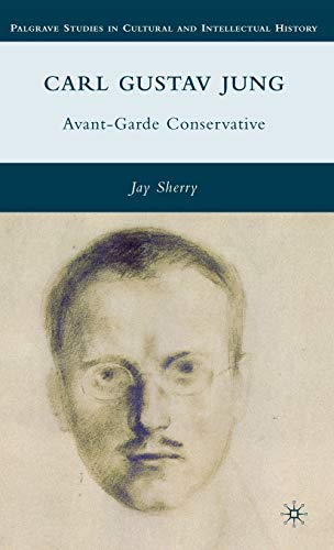 Carl Gustav Jung Avant-Garde Conservative [Hardcover]