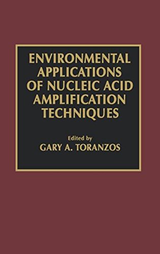 Environmental Applications of Nucleic Acid Amplification Technology [Hardcover]