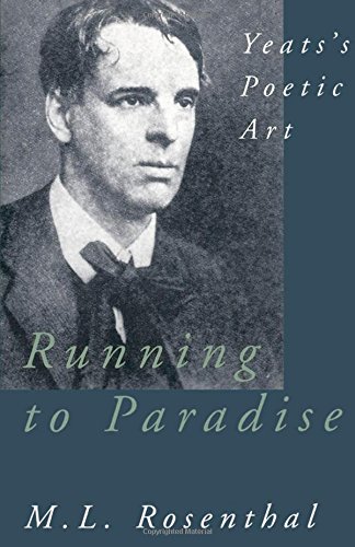 Running to Paradise Yeats's Poetic Art [Paperback]