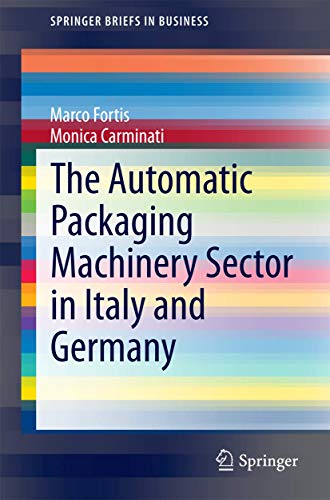 The Automatic Packaging Machinery Sector in Italy and Germany [Paperback]